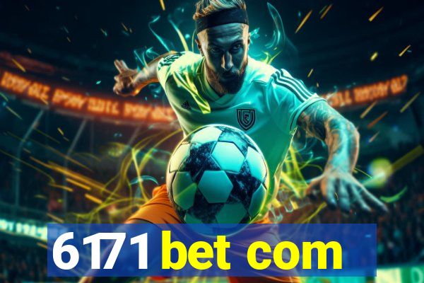 6171 bet com